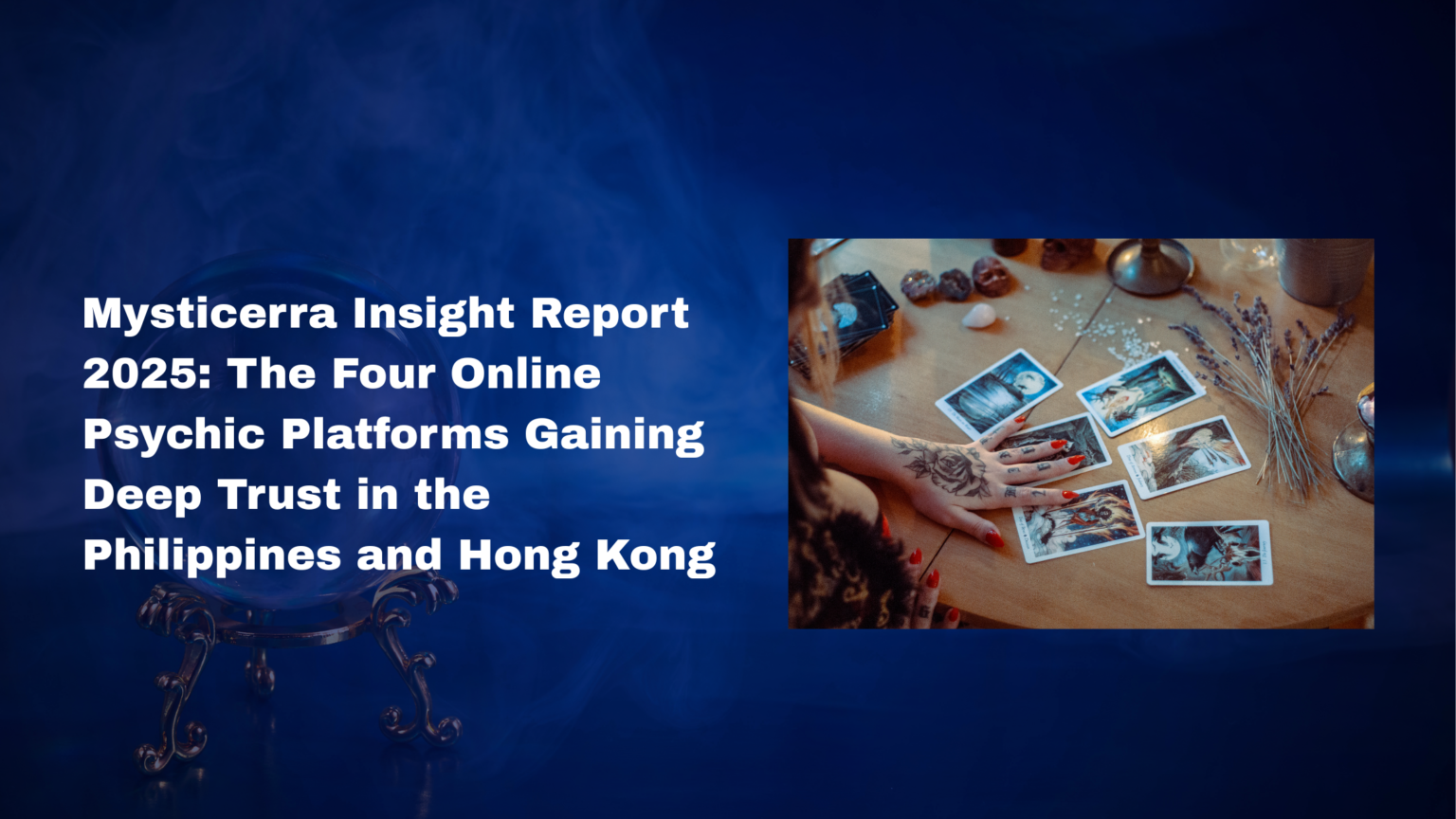 Mysticerra Insight Report 2025: The Four Online Psychic Platforms Gaining Deep Trust in the Philippines and Hong Kong